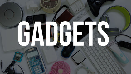 Gadgets